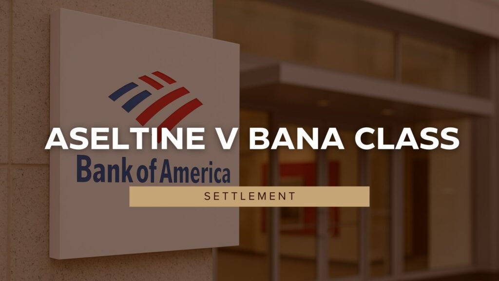 Aseltine v BANA Class Settlement