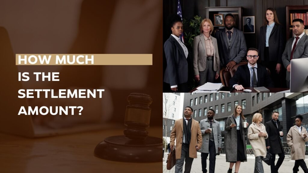 How Much Is the Settlement Amount
